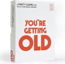 You're Getting Old